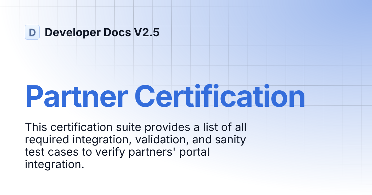 Partner Certification | Developer Docs V2.5