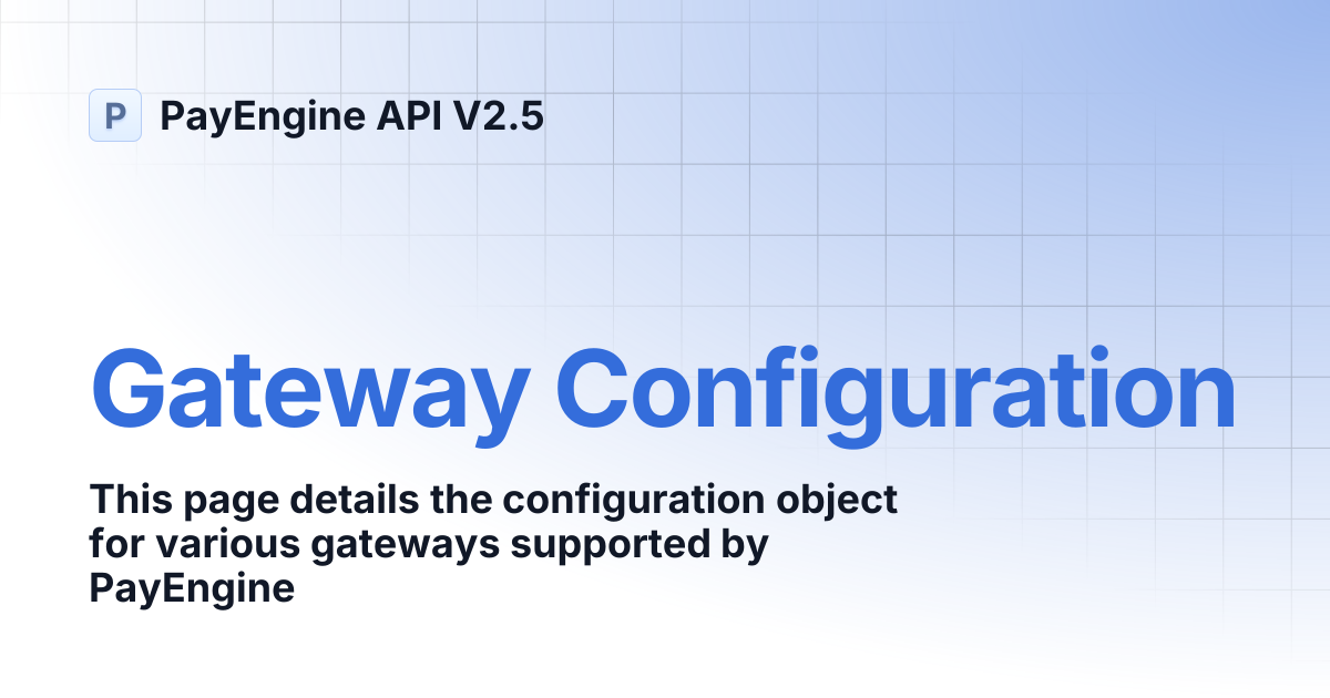 Gateway Configuration | PayEngine API V2.5