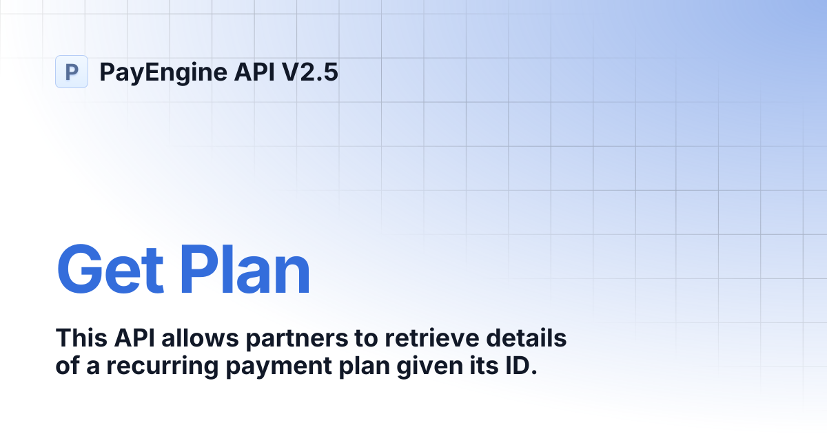 Get Plan | PayEngine API V2.5