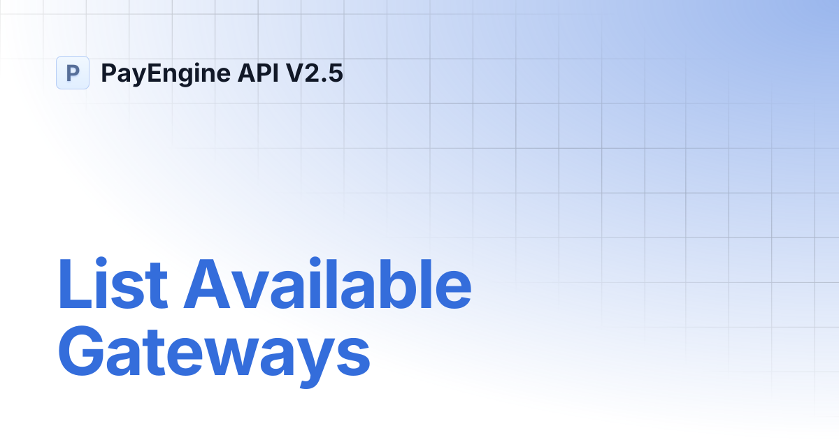 List Available Gateways | PayEngine API V2.5