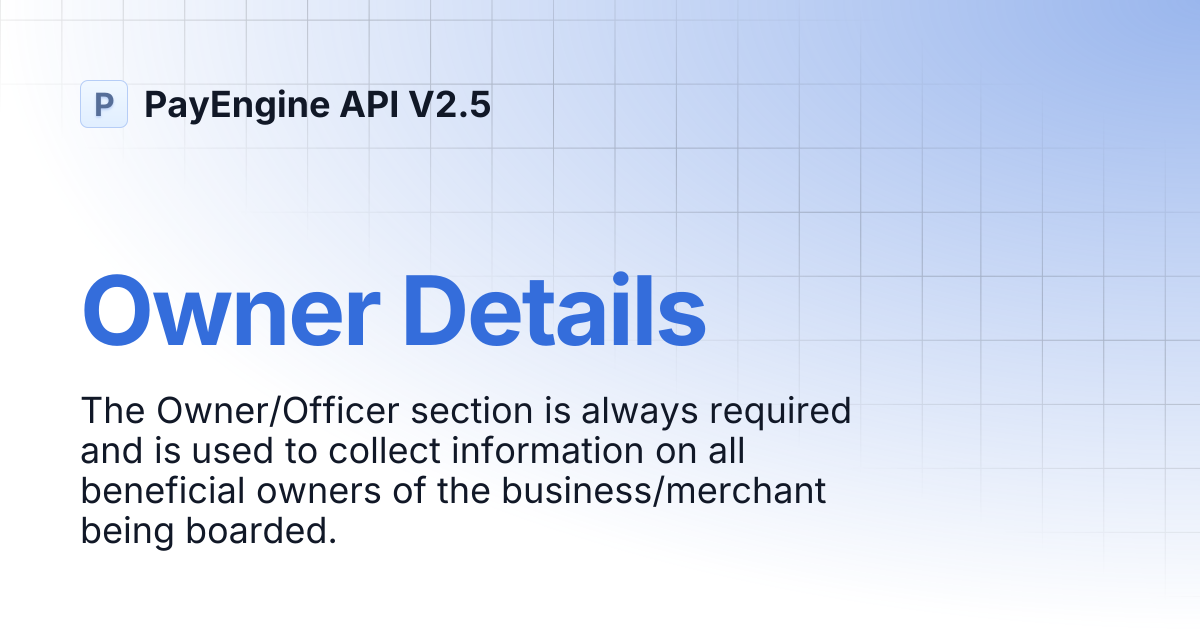Owner Details | PayEngine API V2.5