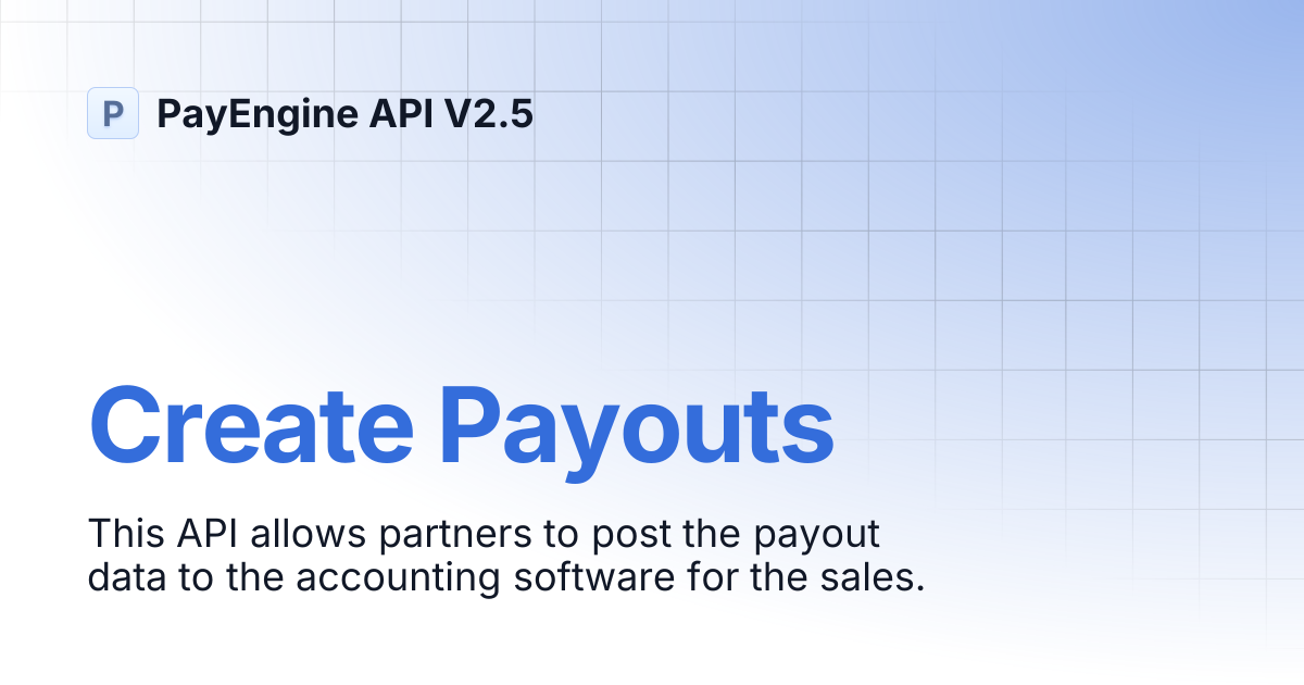 Create Payouts | PayEngine API V2.5