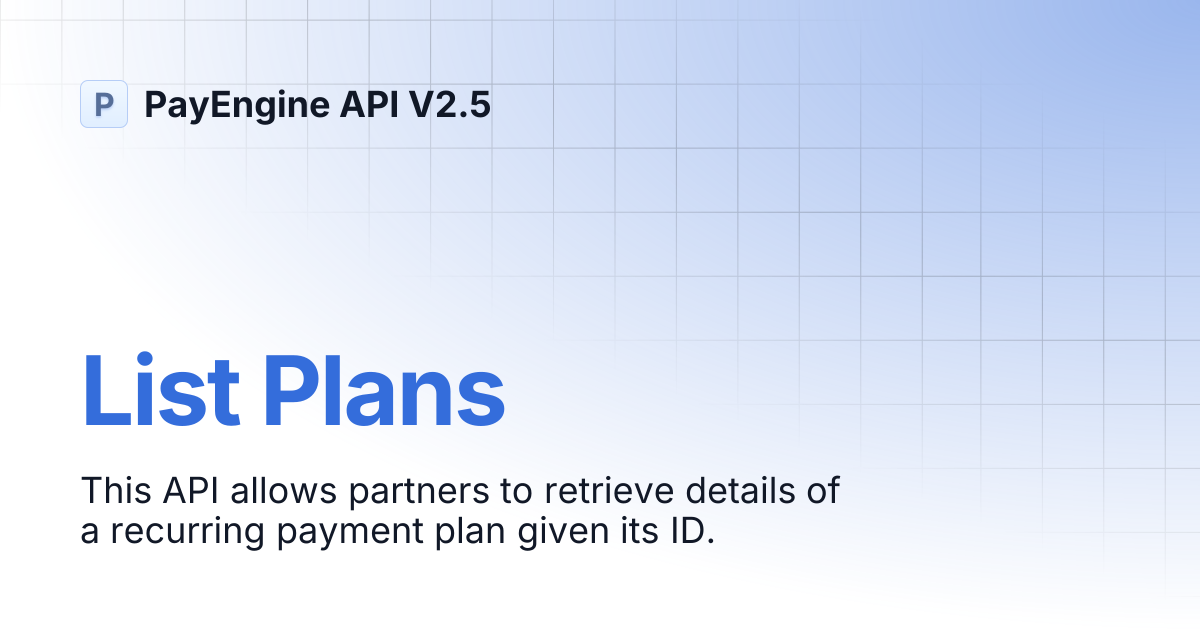 List Plans | PayEngine API V2.5