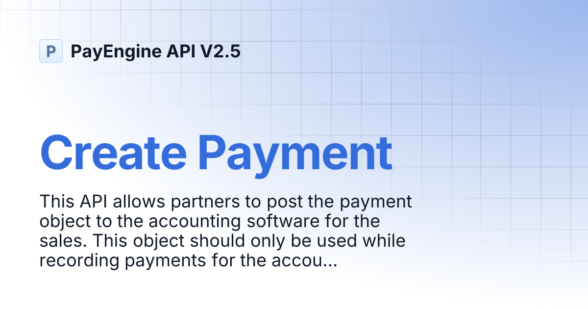 Create Payment | PayEngine API V2.5