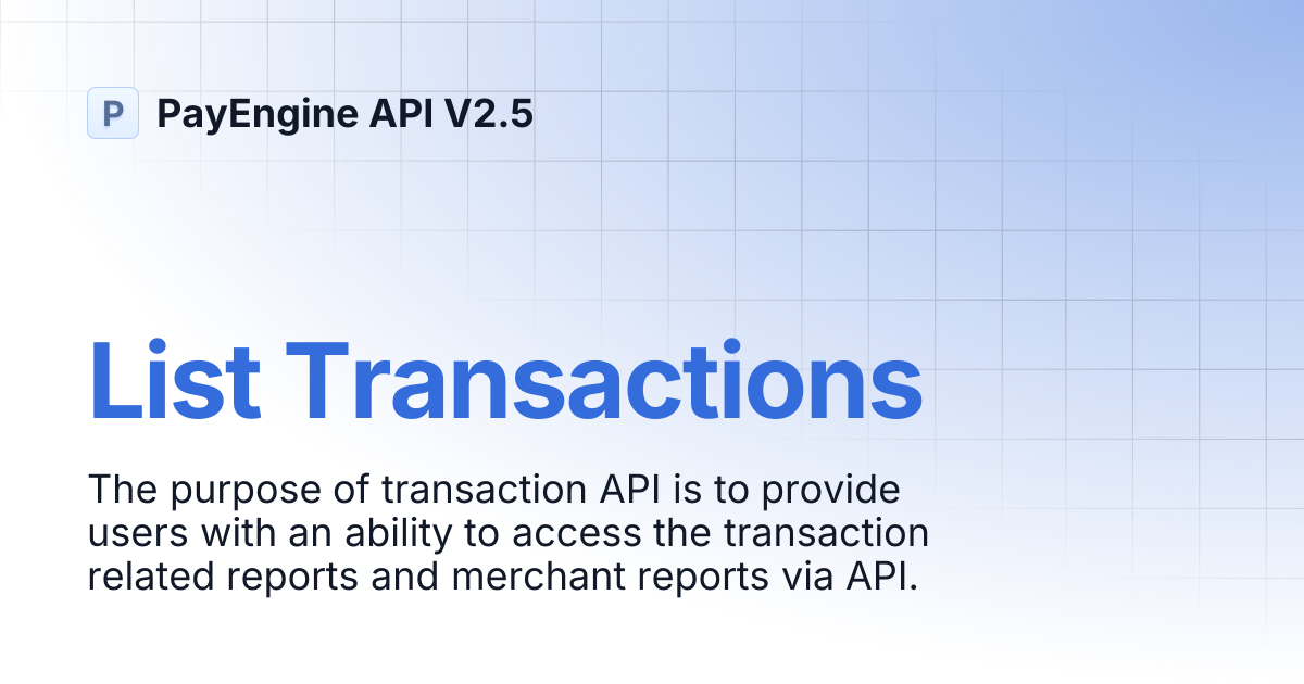 List Transactions | PayEngine API V2.5