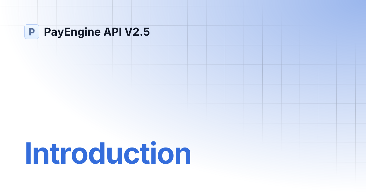 Introduction | PayEngine API V2.5