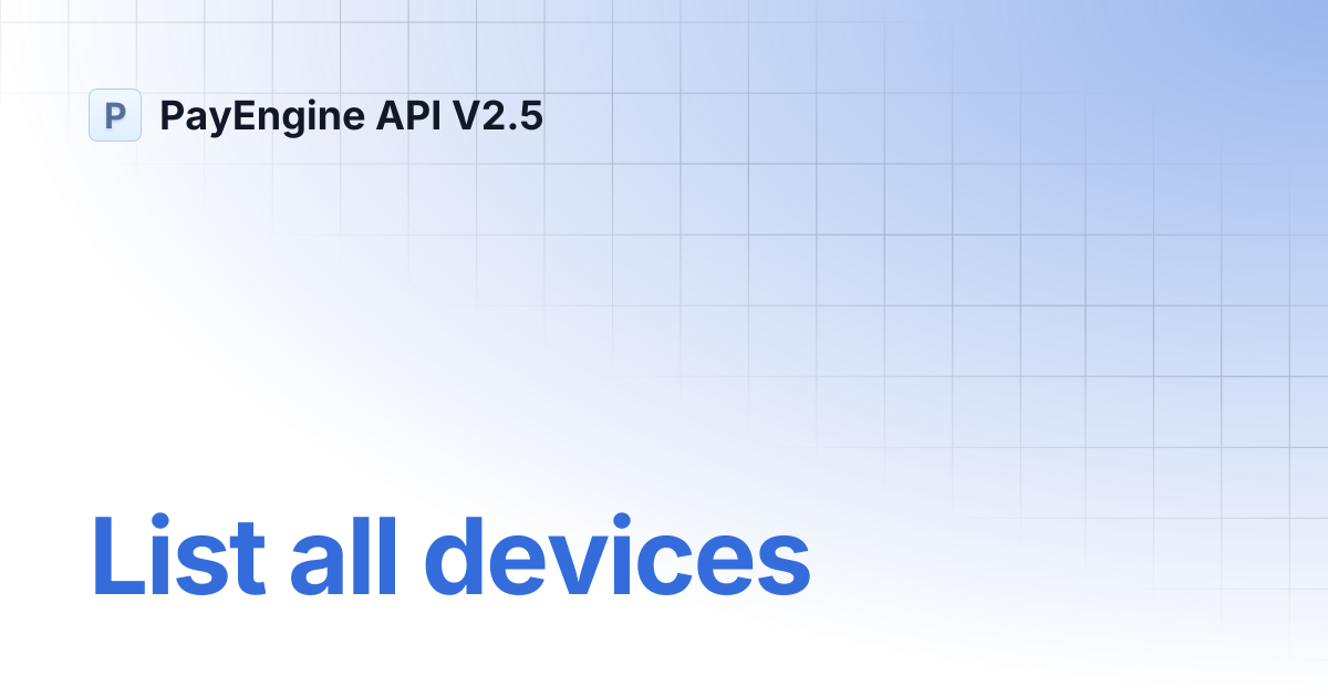 List all devices | PayEngine API V2.5