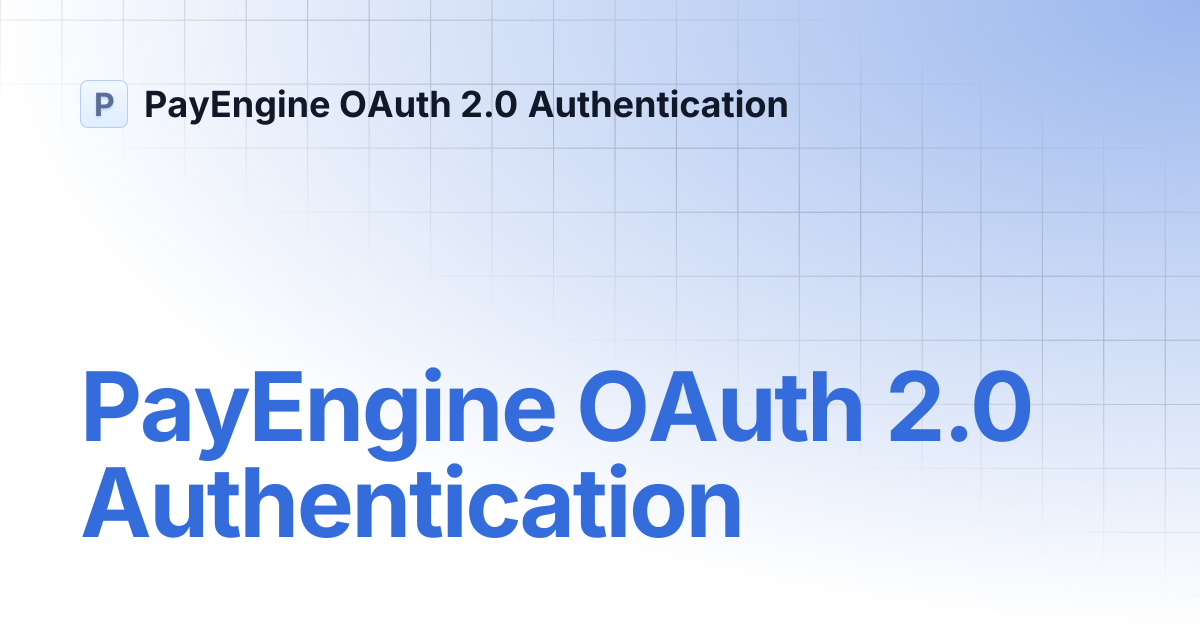 PayEngine OAuth 2.0 Authentication